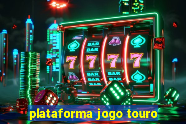 plataforma jogo touro